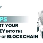 3 Steps to Start Your Journey in the Blockchain World