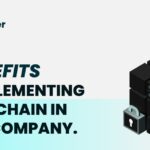 5 Benefits of Implementing Blockchain in Your Company