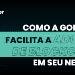 Como a GoLedger Facilita a Adoção de Blockchain no Seu Negócio