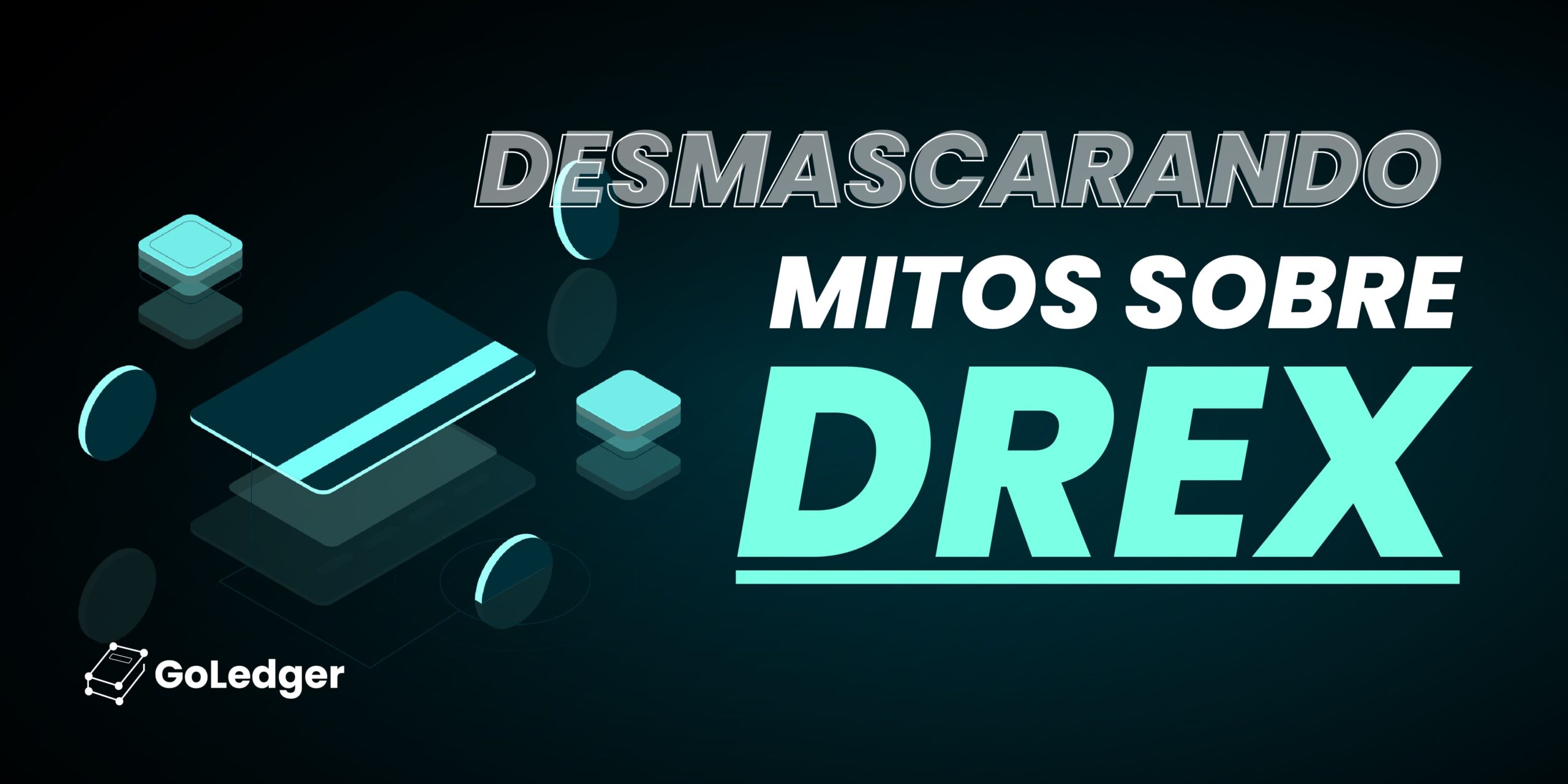 Desmascarando mitos sobre Drex